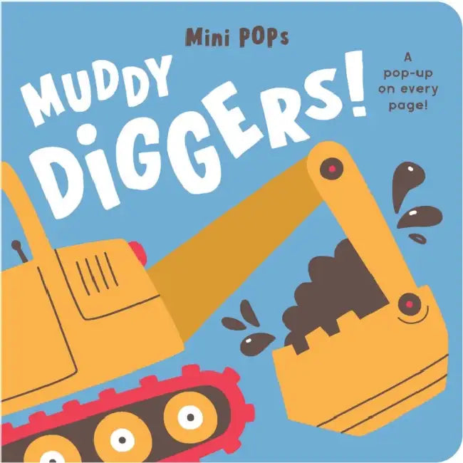 Mini Pops: Muddy Diggers!: Mini Pop-Up Board Book by Lake Press
