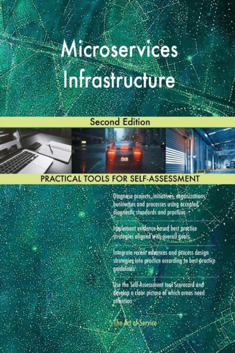 Microservices Infrastructure Second Edition by Blokdyk, Gerardus