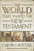 The World That Shaped the New Testament by Roetzel