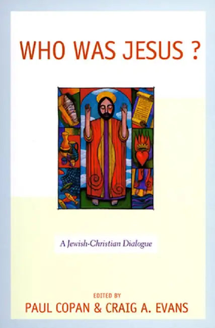 Who Was Jesus? by Paul Copan