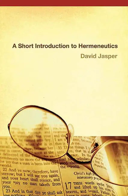 Short Introduction to Hermeneutics by David Jasper