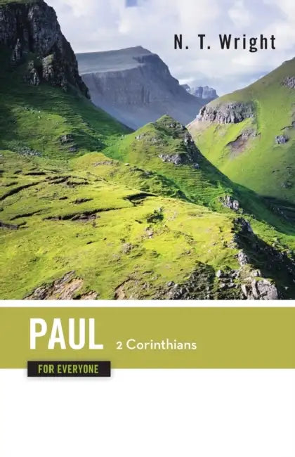 Paul for Everyone: 2 Corinthians by N. T. Wright