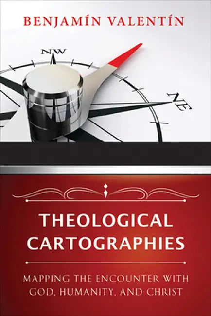 Theological Cartographies by Benjamin Valentin
