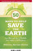 50 Ways to Help Save the Earth: How You and Your Church Can Make a Difference by Rebecca J. Barnes-Davies