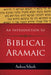 An Introduction to Biblical Aramaic by Andreas Schuele