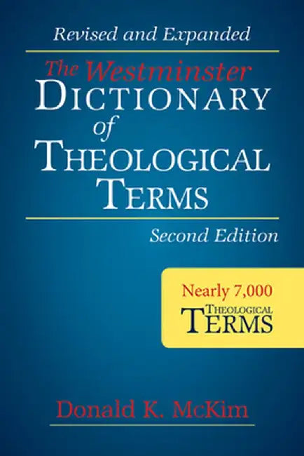 The Westminster Dictionary of Theological Terms, 2nd Ed (Paperback) by Donald K. McKim