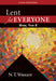 Lent for Everyone: Mark, Year B: A Daily Devotional by N. T. Wright