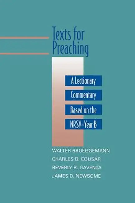 Texts for Preaching - Year B by Walter Brueggemann