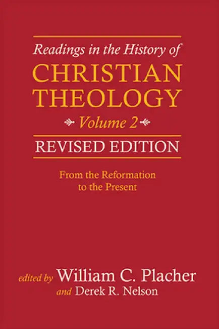 Readings in the History of Christian Theology, Volume 2 by William C. Placher