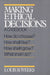 Making Ethical Decisions: A Casebook by Louis B. Weeks