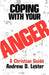 Coping with Your Anger by Andrew D. Lester