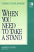 When You Need to Take a Stand by Carolyn S. Bohler