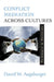 Conflict Mediation Across Cultures: Pathways and Patterns by David Augsburger