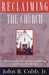 Reclaiming the Church by John B. Jr. Cobb