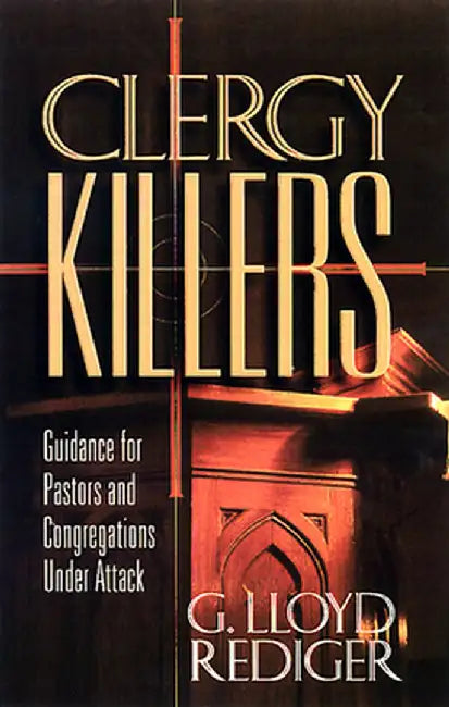 Clergy Killers by G. Lloyd Rediger
