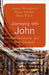 Journeying with John by James Woodward