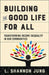 Building the Good Life for All by L. Shannon Jung