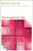 The Gospel of Luke (Ndsb) by William Barclay