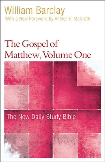 The Gospel of Matthew, Vol. 1 (Ndsb) by William Barclay