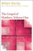The Gospel of Matthew, Vol. 1 (Ndsb) by William Barclay