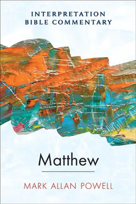 Matthew: An Interpretation Bible Commentary