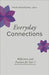Everyday Connections: Reflections and Practices for Year C by Heidi Haverkamp