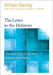 The Letter to the Hebrews - Enlarged Print Edition by William Barclay