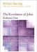 The Revelation of John, Volume 1 - Enlarged Print Edition by William Barclay