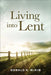 Living Into Lent by Donald K. McKim