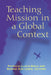 Teaching Mission in a Global Context by Patricia Lloyd-Sidle