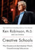 Creative Schools: The Grassroots Revolution That's Transforming Education by Ken Robinson