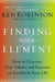 Finding Your Element: How to Discover Your Talents and Passions and Transform Your Life by Ken Robinson