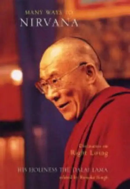 Many Ways To Nirvana by His Holiness The Dalai Lama