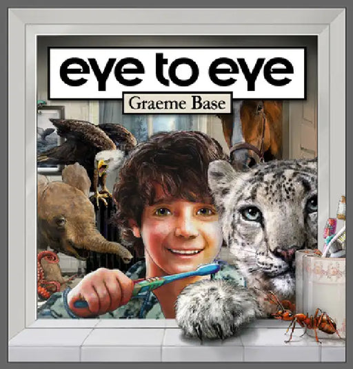 Eye to Eye by Graeme Base