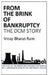 From The Brink Of Bankruptcy by Vinay Bharat-Ram