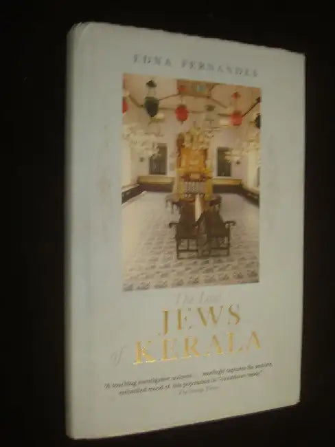 The Last Jews Of Kerala by Edna Fernandes