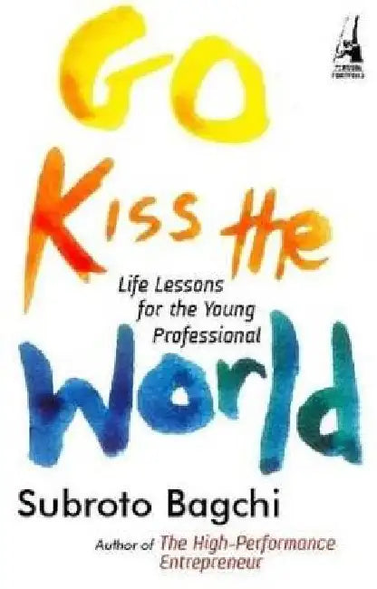 Go Kiss the World - Hb by Subroto Bagchi