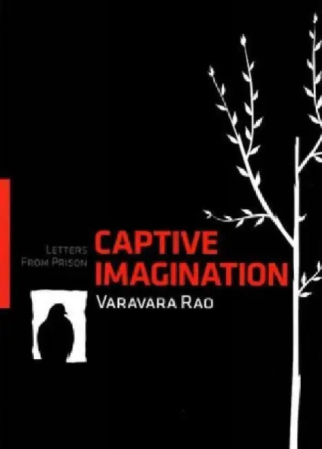 Captive Imagination by Varavara Rao
