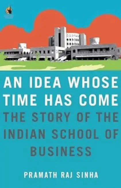 An Idea Whose Time Has Come by Parmath Raj Sinha