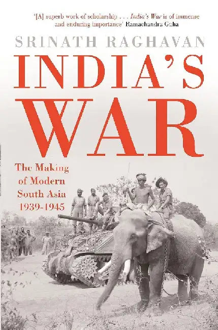 Indias War by Srinath Raghavan