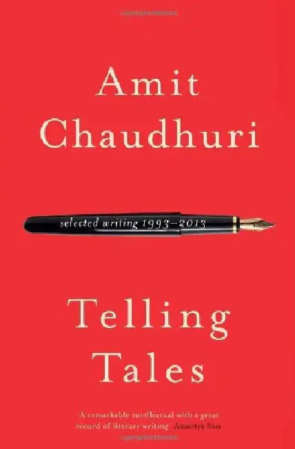 Telling Tales by Amit Chaudhuri