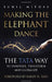 Making The Elephant Dance by Sunil Mithas