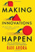 Making Innovations Happen by Ravi Arora