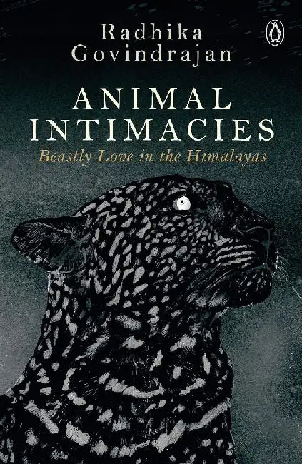 Animal Intimacies by Radhika Govindrajan