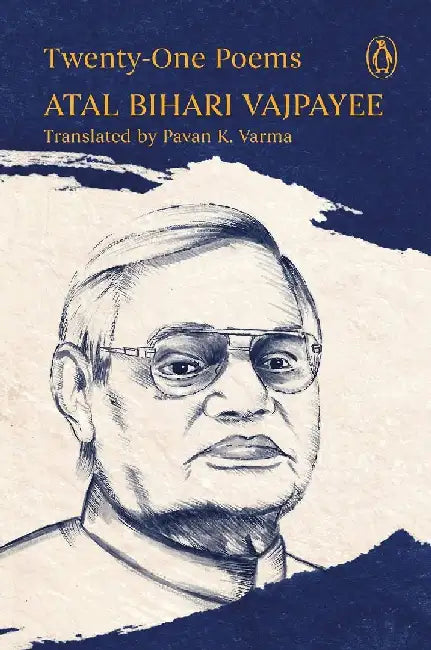 Twentyone Poems by Atal Bihari Vajpayee