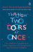 Through Two Doors At Once by Anil Ananthaswamy
