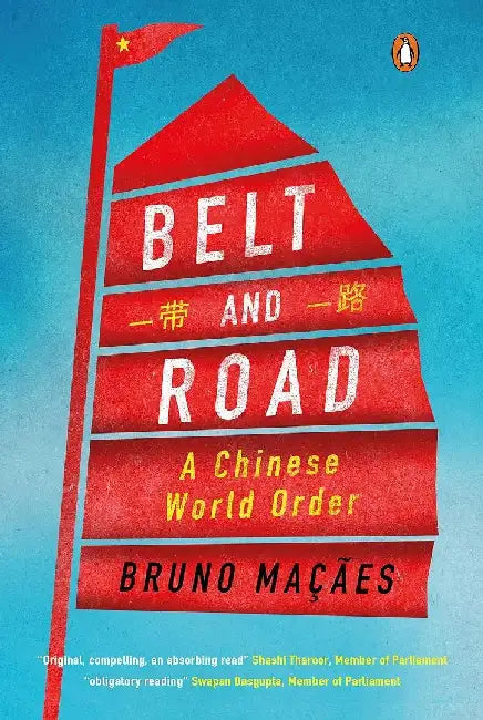 Belt And Road by Bruno Macaes