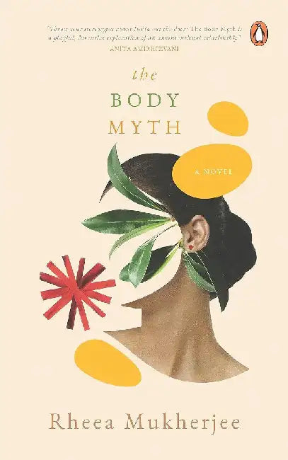 The Body Myth by Rheea Mukherjee