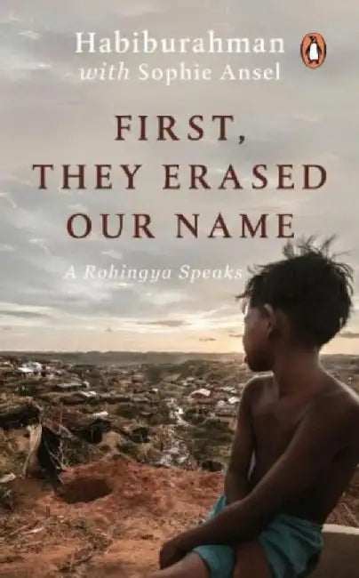 First They Erased Our Name by Habiburahman