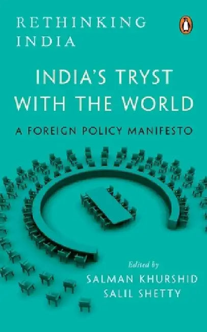 India's Tryst with the World: Rethinking India Series by Salman Khurshid